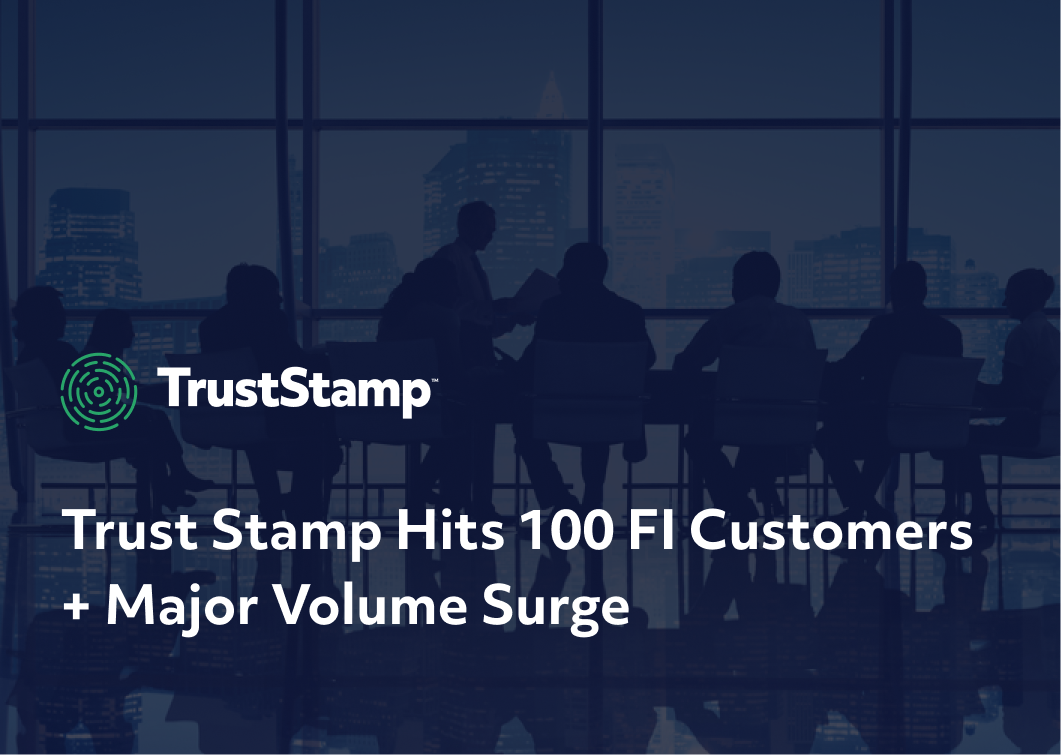 trust-stamp-hits-100-fi-customers-major-volume-surge