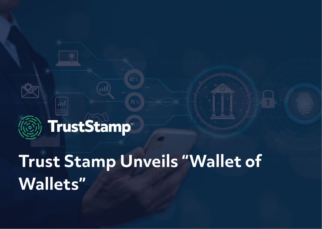 trust-stamp-unveils-wallet-of-wallets